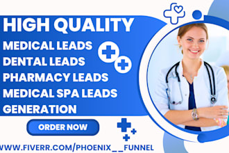 provide quality leads for medical service, dental, pharmacy, medical spa service