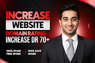increase DR to 70 with high authority contextual SEO backlinks