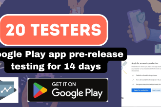 google play 20 testers pre release testing for 14 days