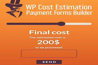 develop wp cost estimation and payment form for wordpress website