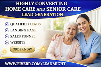 generate home care leads, build healthcare medi elderly care senior care website