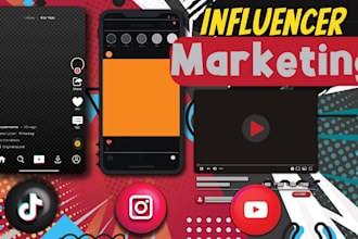 create an effective instagram, tiktok, youtube influencers marketing