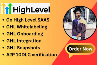 do gohighlevel onboarding, whitelabeling, saas, snapshots, and a2p 10dlc