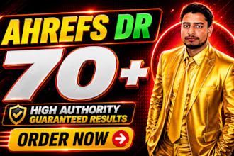 increase ahrefs dr,ahrefs dr 70 plus fast