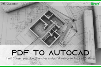 convert a sketch, jpeg or pdf to autocad,dwg and rvt drawing