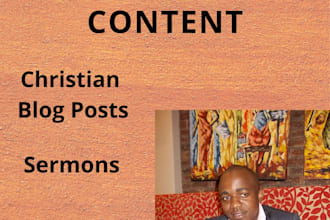 write christian blogs, sermons, prayers, etc