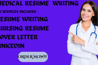 write a professional medical resume, nursing resume, cover letter and linkedin