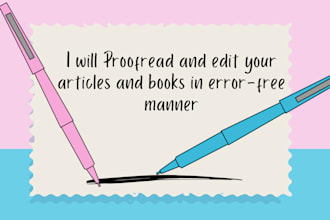 meticulously copyedit and proofread your novel or nonfiction manuscript
