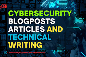 write cybersecurity blogposts, articles and technical writing
