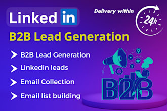 do b2b lead generation linkedin leads email collection within 24 hours