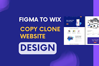 wix design or redesign or ecommerce website or figma to wix or clone website