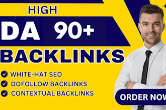 provide da 90 plus dofollow backlinks to boost your website rankings