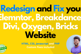fix, redesign your elementor breakdance oxygen divi website