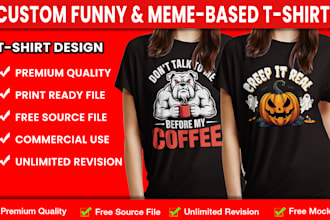 design funny viral and meme t shirts print ready vector and png