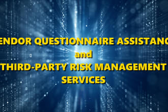 assist with your vendor security questionnaires