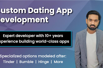 develop a custom dating app or social chat app for you