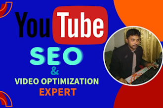 do youtube SEO, video optimization, top ranking, and manage yt channel