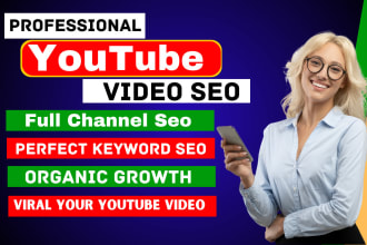 do youtube channel SEO and video optimization for top ranking on search result