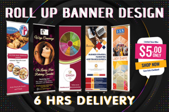 do roll up banner, billboard, yard, sign design, retractable banner within 6hr