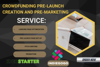 write design and setup kickstarter indiegogo crowdfunding pre launch page