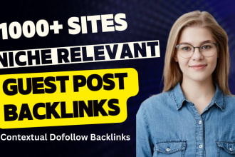 build niche relevant guest post backlinks, dofollow contextual links