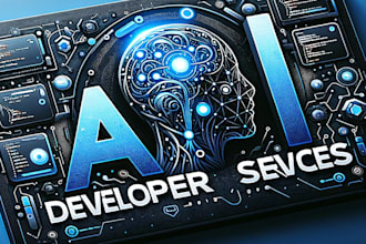 develop your ai saas, chatbot, ai app, custom ai model