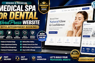 design a medical spa or dental wordpress website with appointment booking
