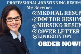 write professional medical resume, healthcare, doctor, cover letter, linkedin op
