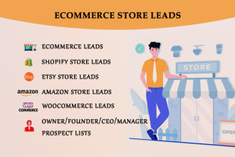 provide amazon, ebay, shopify, woocommerce, bigcommerce ecommerce leads