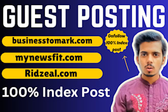do guest post on ridzeal, mynewsfit, businesstomark