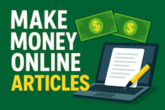 write 600 to 3000 words about making money online