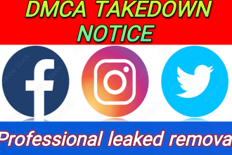 send dmca takedown notice to remove  leaked content of fb,instagram and twitter