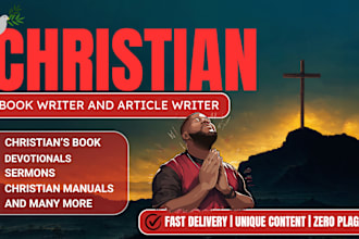 write christian, devotional, sermon, journal, prayer journal, ebook and articles