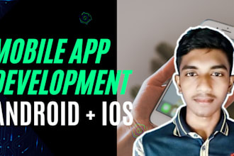 design and build cross platform ios and android app for you