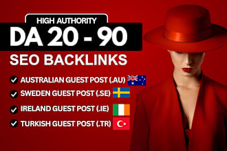 do australian au,ireland ie, sweden se, turkey tr, guest post with SEO backlinks