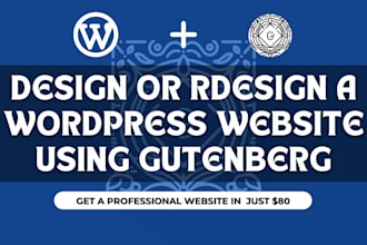 design or redesign a wordpress website using gutenberg