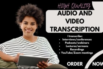 transcribe video or audio and any medical transcriptions