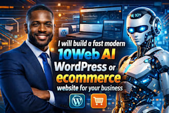 build a fast modern 10web ai wordpress or ecommerce website for your business
