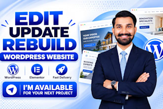 edit, update or rebuild your wordpress website as an expert developer