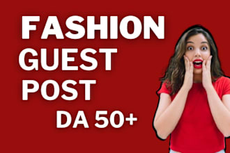 do high fashion guest post service with dofollow backlinks