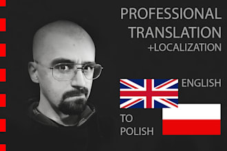 do translation and localization for game, app, website, text to polish