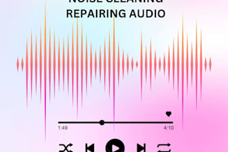 do audio editing and audio cleanup