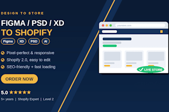 make shopify store from figma, PSD, xd, ai, sketch designs