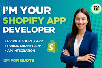 develop public and private shopify app with API integrations developer