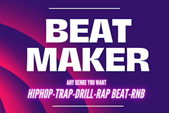 produce high quality for hiphop, trap, drill, and rap beat