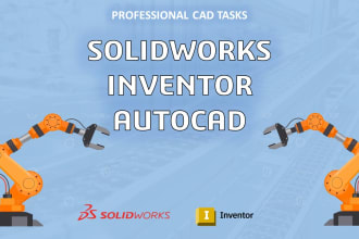 create or improve solidworks and inventor cad files