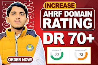 increase ahrefs domain rating 50 plus or increase dr 70 plus