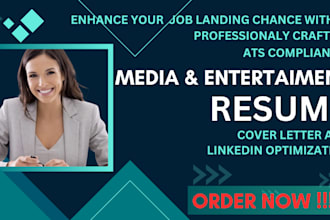 write media and entertainment resume, cover letter, linkedin profile