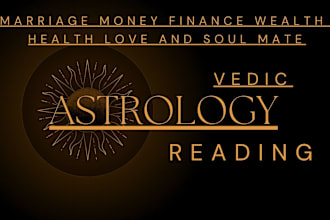 do extensive astrology reading by using vedic astrology