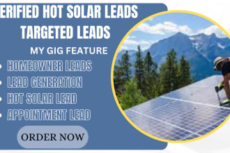 generate call back hot solar leads or solar appointment leads for homeowner lead